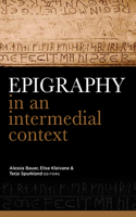 Epigraphy in an Intermedial Context