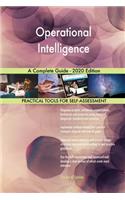 Operational Intelligence A Complete Guide - 2020 Edition