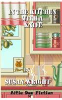 In the Kitchen with a Knife