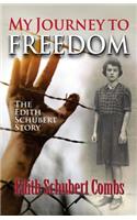 My Journey to Freedom