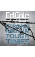 Strong Men in Tough Times: Being a Hero in Cultural Chaos