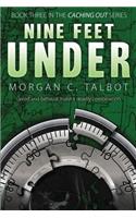 Nine Feet Under: Book Three in the Caching Out Series