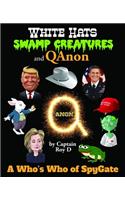 White Hats, Swamp Creatures and QAnon