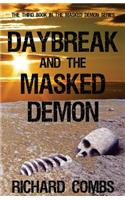 Daybreak and the Masked Demon