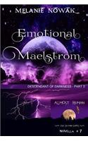 Emotional Maelstrom