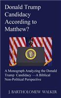 Donald Trump Candidacy According to Matthew?