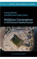 Religious Convergence in the Ancient Mediterranean