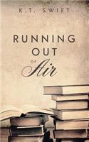 Running Out of Air