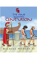 Kind Centurion