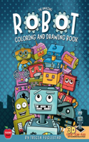 Amazing Robot Coloring and Drawing Book: Color and Learn How to Draw Robots