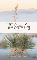 Barren Cry: An Infertility & Miscarriage Devotional