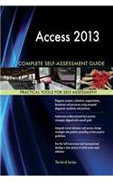Access 2013 Complete Self-Assessment Guide