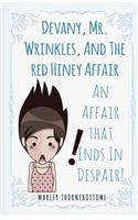 Devany, Mr. Wrinkles, And The Red Hiney Affair