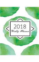 2018 Weekly Planner: Nature Green Dot: calendar schedule journal plan and organize monthly and weekly (Academic Monthly and Weekly Planner)