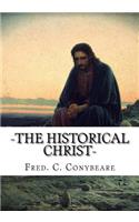 -The Historical Christ-