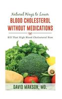 Natural Ways to Lower Blood Cholesterol Without Medications