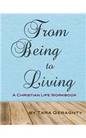 From Being to Living