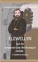 Llewellyn and the Mystery of the Hanged Monk
