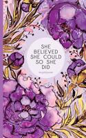 Dot Grid Journal - She Believed She Could So She Did