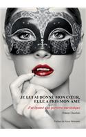 Je lui ai donné mon coeur, elle a pris mon âme. J'ai épousé une perverse narcissique.: J'ai épousé une perverse narcissique