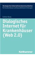 Dialogisches Internet Fur Krankenhauser (Web 2.0)