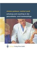 Schulung Und Coaching in Der Gesundheits- Und Krankenpflege