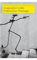 Imagination in Der Praktischen Theologie