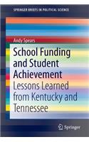 School Funding and Student Achievement