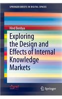 Exploring the Design and Effects of Internal Knowledge Markets