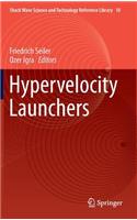 Hypervelocity Launchers