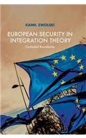 European Security in Integration Theory: Contested Boundaries