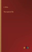 round of life