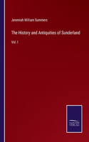 History and Antiquities of Sunderland