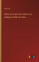 Notice sur les parcs de Londres et sur quelques procédés de culture