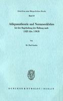 Adaquanztheorie Und Normzwecklehre Bei Der Begrundung Der Haftung Nach 823 Abs. 1 Bgb