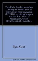 Zum Recht Der Elektronischen Zahlung Mit Debetkarten in Bargeldlosen Kassensystemen (Eftpos)