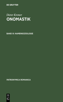 Onomastik, Band III, Namensoziologie