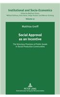 Social Approval as an Incentive