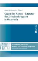 Gegen den Kanon - Literatur der Zwischenkriegszeit in Oesterreich