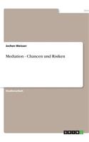 Mediation - Chancen und Risiken