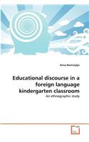 Educational discourse in a foreign language kindergarten classroom
