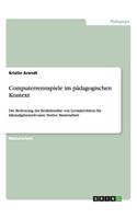 Computerrennspiele im pädagogischen Kontext: Die Bedeutung der Realitätsnähe von Lernaktivitäten für fahraufgabenrelevante Motive Masterarbeit