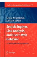 Search Engines, Link Analysis, and User's Web Behavior