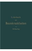Lehrbuch der Baumkrankheiten