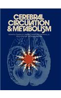 Cerebral Circulation and Metabolism