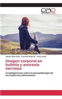 Imagen corporal en bulimia y anorexia nerviosa