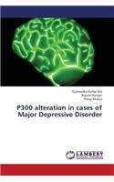 P300 alteration in cases of Major Depressive Disorder