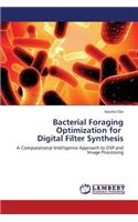 Bacterial Foraging Optimization for Digital Filter Synthesis