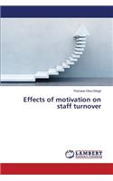 Effects of motivation on staff turnover