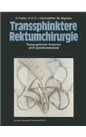 Transsphinktere Rektumchirurgie